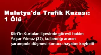 Malatya'da Trafik Kazası: 1 Ölü