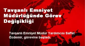 Tavşanlı Emniyet Müdürlüğünde Görev Değişikliği