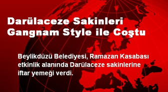 Darülaceze Sakinleri Gangnam Style ile Coştu