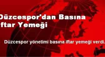 Düzcespor'dan Basına İftar Yemeği