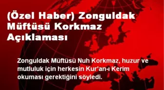 (Özel Haber) Zonguldak Müftüsü Korkmaz Açıklaması