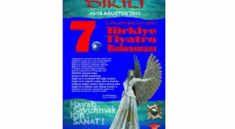 7. Türkiye Tiyatro Buluşması 15-18 Ağustos'ta Dikili'de