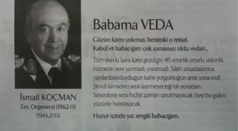 Oğlu, Emekli Orgeneral İsmail Koçman'a İlanla Veda Etti