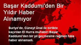 Başar Kaddumi'den Bir Yıldır Haber Alınamıyor