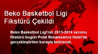 Beko Basketbol Ligi Fikstürü Çekildi