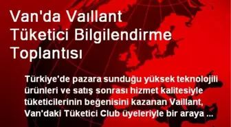 Van'da Vaıllant Tüketici Bilgilendirme Toplantısı