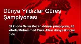 Güreş'te Selim Kozan Dünya Şampiyonu Oldu