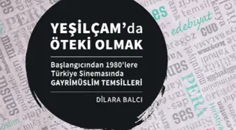 Yeşilçam'da Öteki Olmak