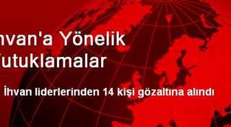İhvan'a Yönelik Tutuklamalar