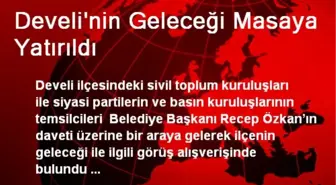 Develi'nin Geleceği Masaya Yatırıldı