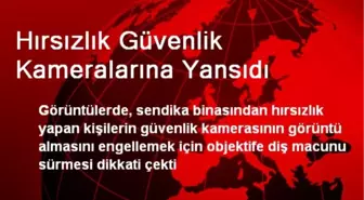 Hırsızlık Güvenlik Kameralarına Yansıdı