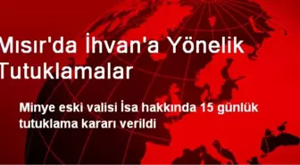 Mısır'da İhvan'a Yönelik Tutuklamalar