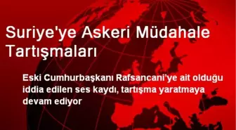 Suriye'ye Askeri Müdahale Tartışmaları