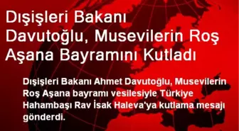 Davutoğlu, Musevilerin Roş Aşana Bayramını Kutladı