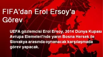 FIFA'dan Erol Ersoy'a Görev