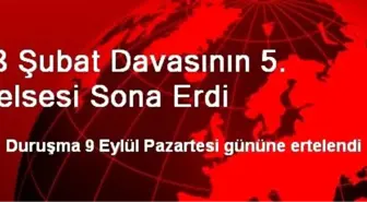 28 Şubat Davasının 5. Celsesi Sona Erdi