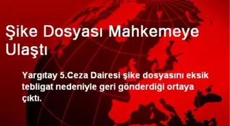 Şike Dosyası Mahkemeye Ulaştı