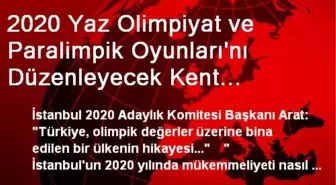 2020 Yaz Olimpiyat ve Paralimpik Oyunları'nı Düzenleyecek Kent Açıklanıyor