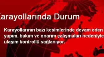 Karayollarında Bakım Ve Onarım Çalışmalarında Son Durum