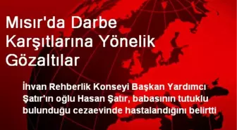 Mısır'da Darbe Karşıtlarına Yönelik Gözaltılar