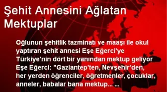 Şehit Annesini Ağlatan Mektuplar