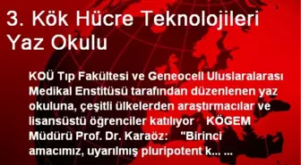 3. Kök Hücre Teknolojileri Yaz Okulu