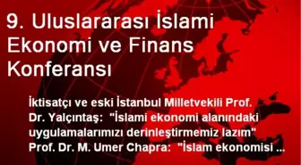 9. Uluslararası İslami Ekonomi ve Finans Konferansı