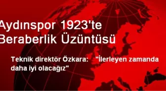 Aydınspor 1923'te Beraberlik Üzüntüsü