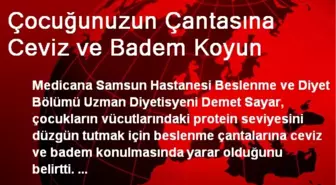 Çocuğunuzun Çantasına Ceviz ve Badem Koyun