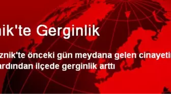 İznik'te Gerginlik