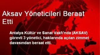 Aksav Yöneticileri Beraat Etti