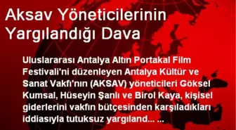 Aksav Yöneticilerinin Yargılandığı Dava