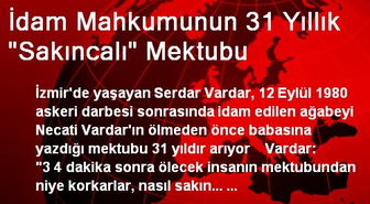 İdam Mahkumunun 31 Yıllık 'Sakıncalı' Mektubu