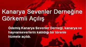 Kanarya Sevenler Derneğine Görkemli Açılış