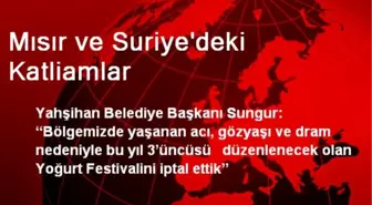 Mısır ve Suriye'deki Katliamlar