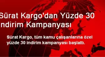 Sürat Kargo'dan Yüzde 30 İndirim Kampanyası