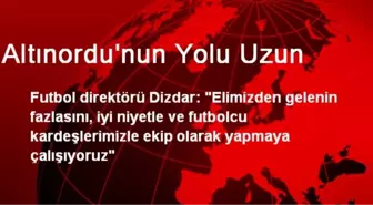 Altınordu'nun Yolu Uzun