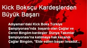 Kick Boksçu Kardeşlerden Büyük Başarı