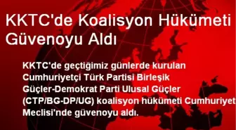 KKTC'de Koalisyon Hükümeti Güvenoyu Aldı