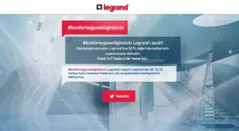 Legrand Twitter Kampanyası ile Kazandırmaya Devam Ediyor