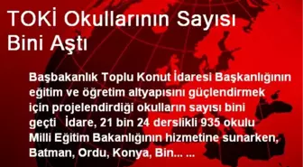 TOKİ Okullarının Sayısı Bini Aştı