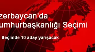 Azerbaycan'da Cumhurbaşkanlığı Seçimi