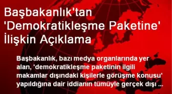 Başbakanlık'tan 'Demokratikleşme Paketine' İlişkin Açıklama