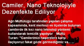 Camiler, Nano Teknolojiyle Dezenfekte Ediliyor