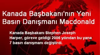 Kanada Başbakanı Harper'in Yeni Basın Danışmanı Macdonald