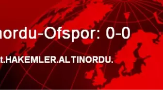 Altınordu-Ofspor: 0-0