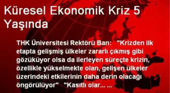 Küresel Ekonomik Kriz 5 Yaşında