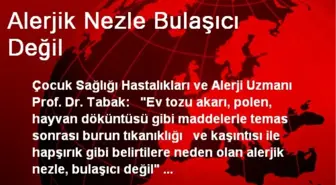 Alerjik Nezle Bulaşıcı Değil