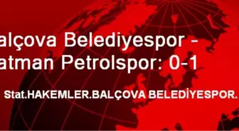 Balçova Belediyespor - Batman Petrolspor: 0-1