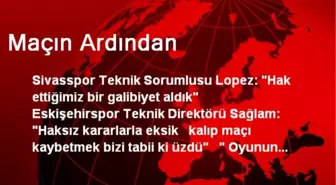 Maçın Ardından